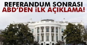 Referandum sonrası ABD'den ilk açıklama