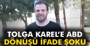 Tolga Karel’e havalimanında ifade şoku