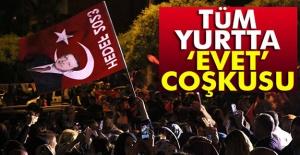 Yurtta 'evet' şöleni