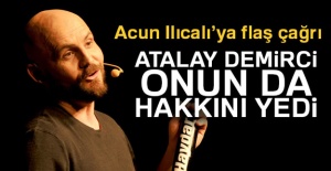 Acun Ilıcalı'ya Flaş Çağrı! Atalay Demirci Onun da...