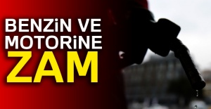 Benzin ve motorine zam yapıldı