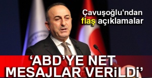 Çavuşoğlu'ndan Flaş Açıklamalar