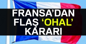 Fransa’dan OHAL’i uzatma kararı