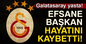 Galatasaray'ın efsane başkanı hayatını kaybetti!