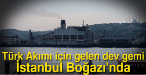 O gemi İstanbul Boğazı'ndan geçti