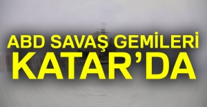 ABD savaş gemileri Katar’da