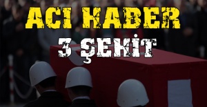 Acı haber: 3 şehit
