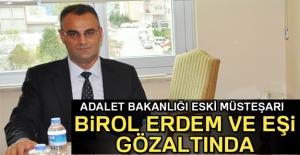 Adalet Bakanlığı eski müsteşarı gözaltında
