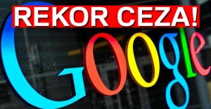 Avrupa'dan Google'a rekor ceza