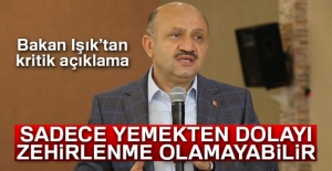 Bakan Işık’tan asker zehirlenmelerine yönelik açıklama