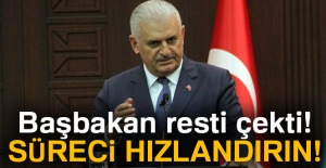 Başbakan resti çekti! Süreci hızlandırın!