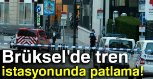Brüksel’de tren istasyonunda patlama!
