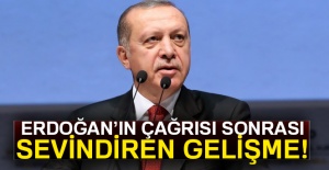 Cumhurbaşkanı Erdoğan'ın çağrısı sonrası sevindiren haber