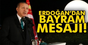 Cumhurbaşkanı Erdoğan’dan bayram mesajı