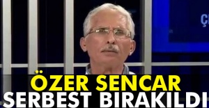 FETÖ’den gözaltına alınan Özer Sencar serbest bırakıldı