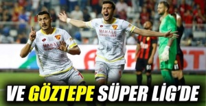 Göztepe Süper Lig’e yükselen son takım oldu
