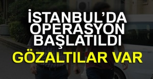 İstanbul’da flaş FETÖ Operasyonu