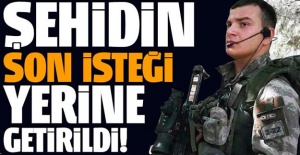 Lice şehidinin son isteği yerine getirildi