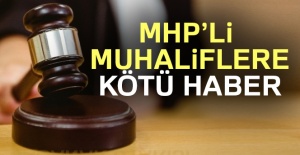 MHP’li muhaliflere kötü haber