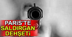 Paris’te silahlı saldırgan dehşeti