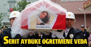 Şehit öğretmen Şenay Aybüke Yalçın'a veda