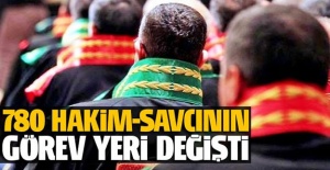 780 hakim ve savcının görev yeri değişti