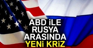 ABD ile Rusya arasında yeni kriz
