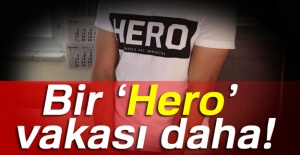 Bir 'Hero' vakası da Eskişehir'de