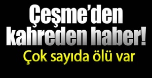 Çeşme'den Kahreden Haber!