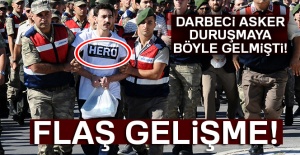 Darbeci asker duruşmaya böyle gelmişti! Flaş gelişme!