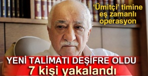 FETÖ'nün 'Ümitçi' timine eş zamanlı operasyon: 7 kişi yakalandı