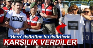 ‘Hero’ tişörtüne bu tişörtlerle karşılık verdiler