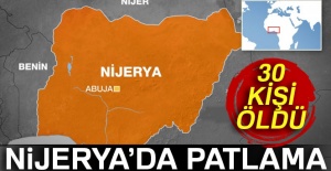 Nijerya’da patlama! 30 kişi öldü