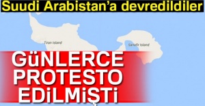 O adalar Suudi Arabistan’a devredildi