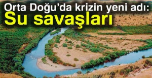 Orta Doğu’da krizin yeni adı: Su savaşları