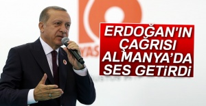 Cumhurbaşkanı Erdoğan'ın çağrısı Almanya'da ses getirdi