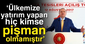 Cumhurbaşkanı Erdoğan: Ülkemize yatırım yapan hiç kimse pişman olmamıştır