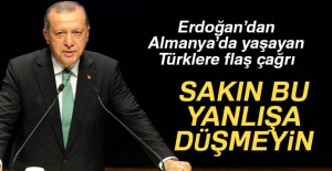 Erdoğan'dan Almanya'daki Türklere flaş çağrı!