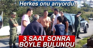 Herkes onu arıyordu. 3 saat sonra böyle bulundu