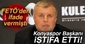 Konyaspor Başkanı istifa etti!