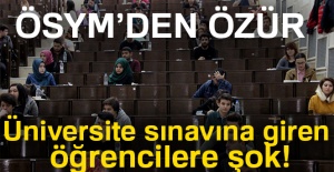 ÖSYM'den özür! Üniversite sınavına giren öğrencilere şok!