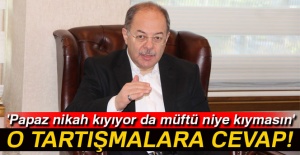 'Papaz nikah kıyıyor da müftü niye kıymasın'