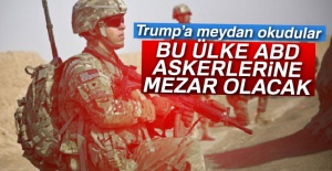 Trump’a meydan okudular: Bu ülke ABD askerine mezar olacak