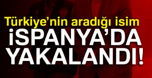 Türkiye’nin aradığı isim İspanya’da yakalandı!