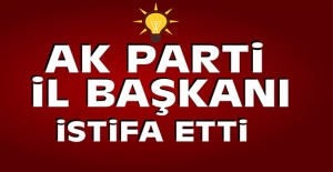 AK Parti'de bir il başkanı daha istifa etti