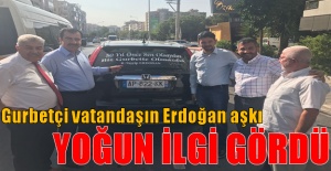Gurbetçi vatandaşın Erdoğan aşkı yoğun ilgi gördü