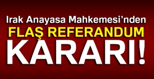 Irak Anayasa Mahkemesi’nden kritik referandum kararı