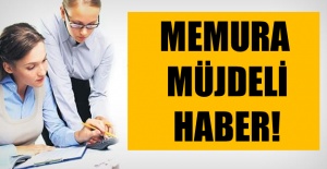 Memura müjdeli haber