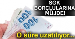 SGK borçlularına müjde