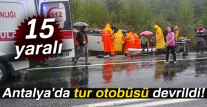Antalya'da tur otobüsü devrildi: 15 yaralı
